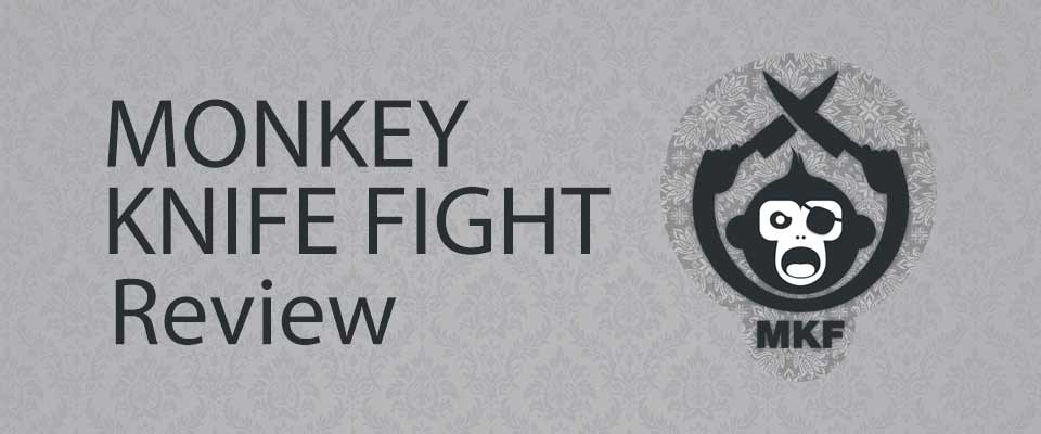 Monkey Knife Fight Review