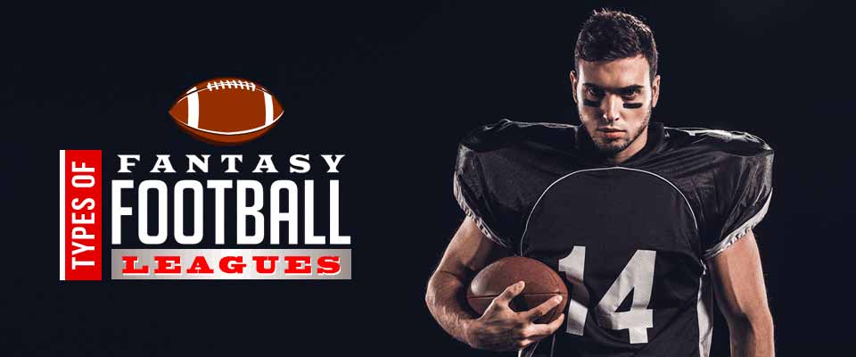 Types of Fantasy Football Leagues