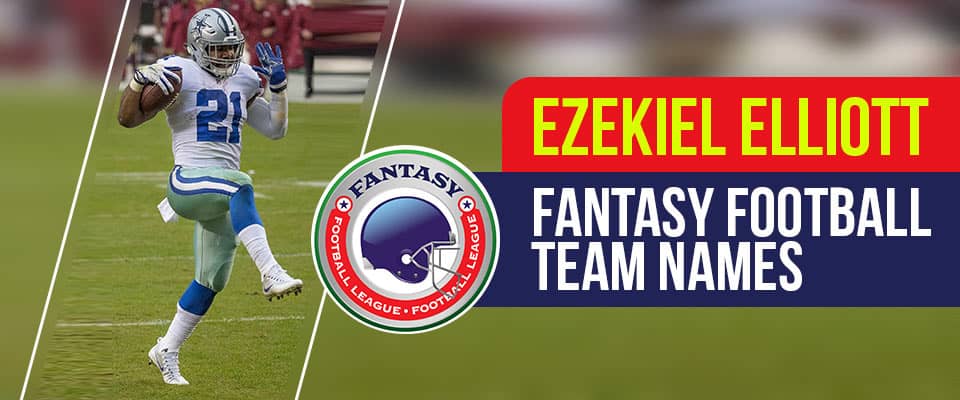 Ezekiel Elliott Fantasy Football Team Names