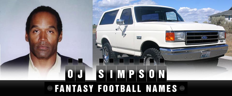 OJ Simpson Fantasy Football Team Names