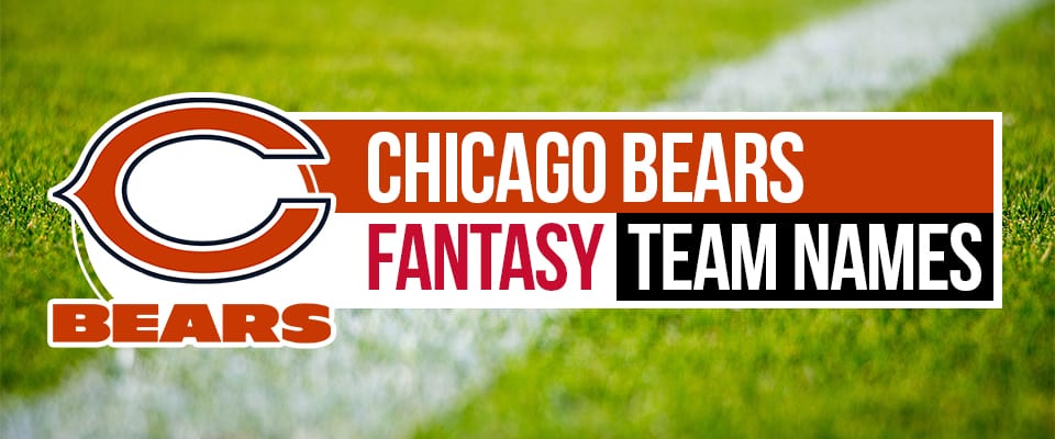 Chicago Bears Fantasy Football Team Names