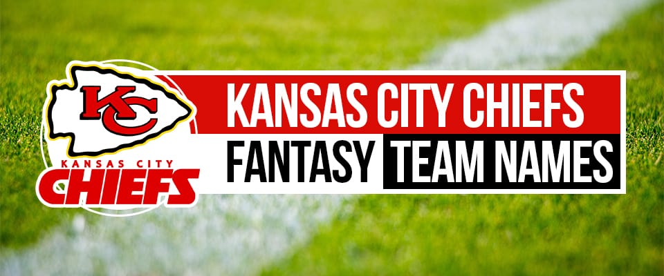 Chiefs Fantasy Football Names