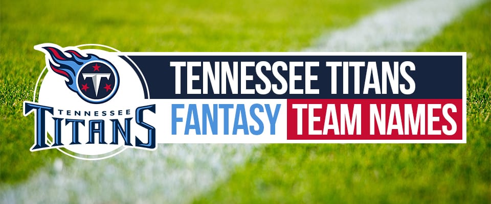 Titans Fantasy Football Names