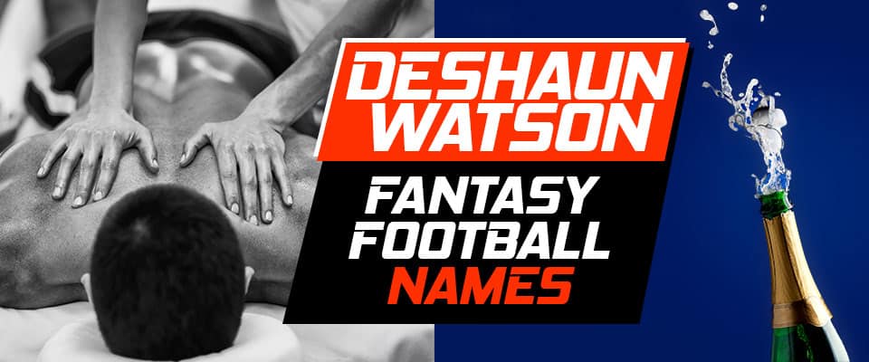 Hilarious Deshaun Watson Fantasy Football Team Names for 2023