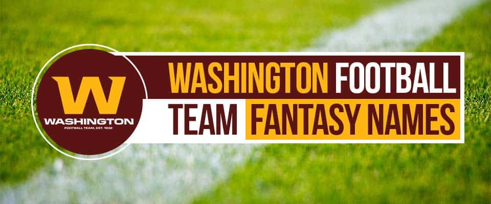 Washington Football Team Fantasy Names