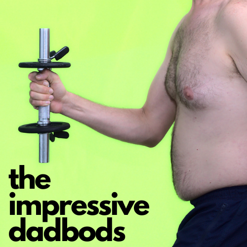 Impressive Dadbods - Football Team Name
