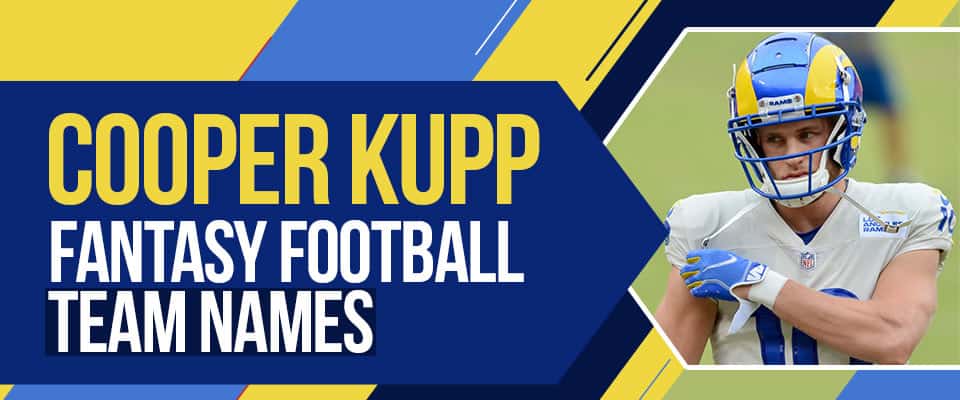 Cooper Kupp Fantasy Football Team Names for 2022
