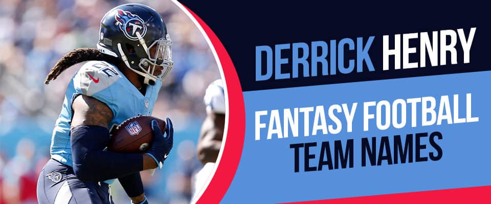 Derrick Henry Fantasy Football Team Names for 2023