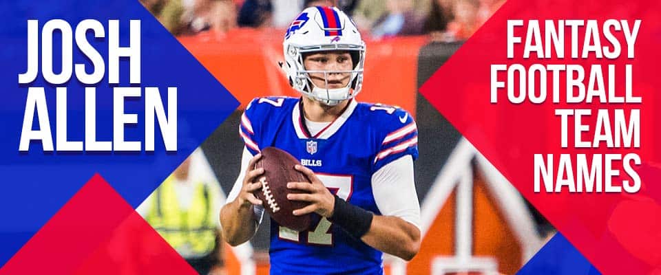 Josh Allen Fantasy Football Team Names