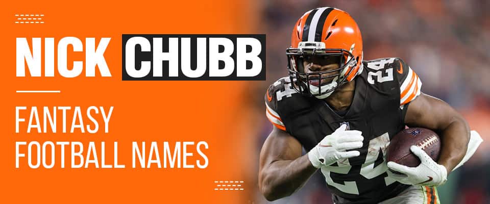 Nick Chubb Fantasy Football Team Names